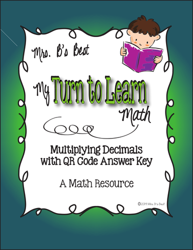 My Turn to Learn QR Code Task Cards: Multiplying Decimals