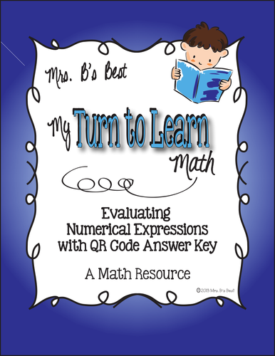 My Turn to Learn Task Cards: Evaluating Numerical Expressions with QR Codes
