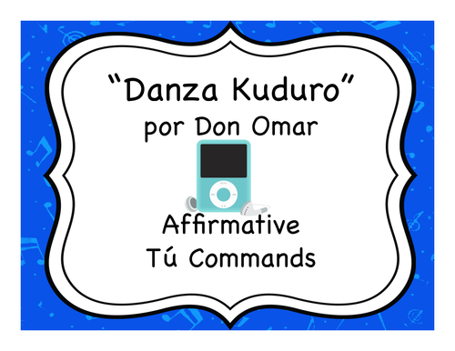 "Danza Kuduro" & Informal Commands
