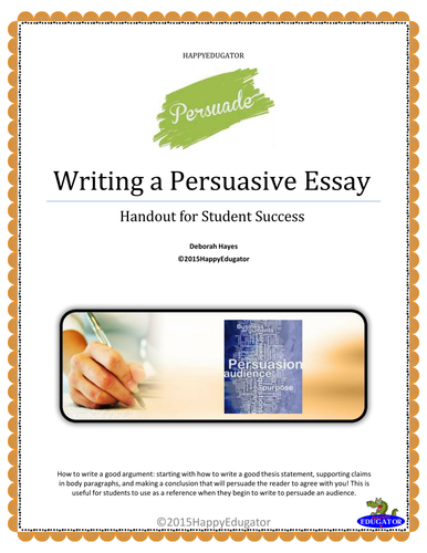 Writing a Persuasive Essay Handout