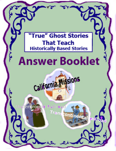 The Ghost Stories That Teach Historically Based Stories with Content Area Connections Answer Book