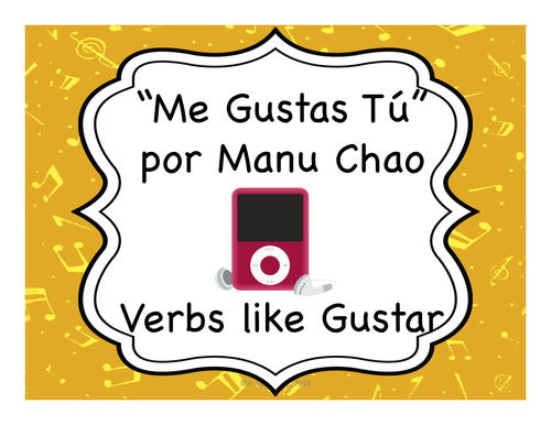 "Me Gustas Tú" & Verbs like Gustar