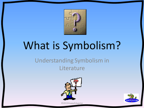 Symbolism - What is Symbolism PowerPoint