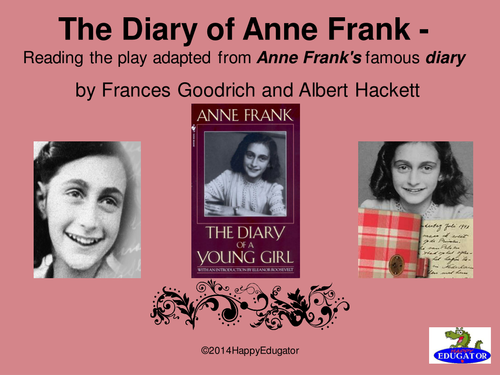 Diary of Anne Frank - Play by Goodrich PowerPoint 