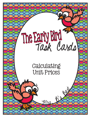 The Early Bird Task Cards: Calculating Unit Prices
