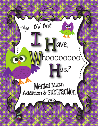 I Have, Whoooo Has? Mental Math - Addition and Subtraction