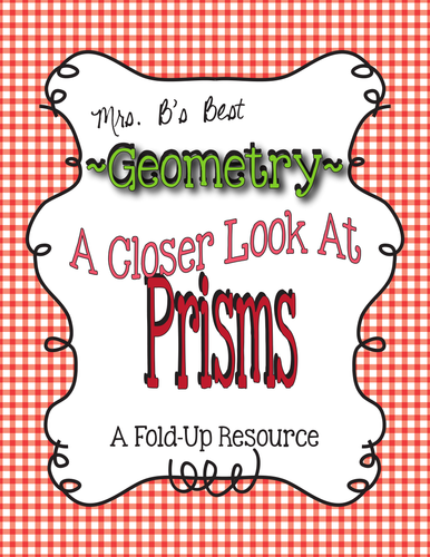 Geometry A Closer Look at Prisms