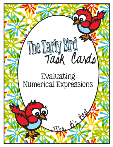 The Early Bird Task Cards for Evaluating Numerical Expressions