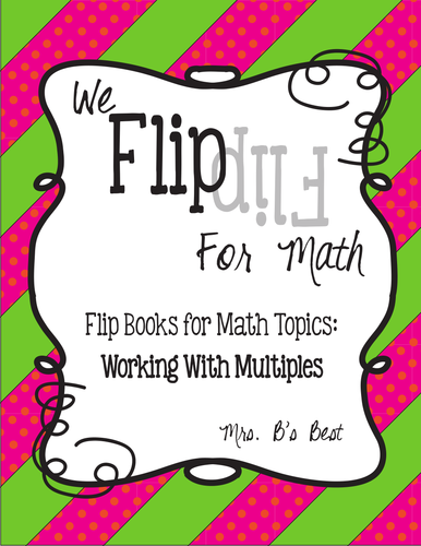 Flip for Math: Step-By Step, Multiples and Finding Least Common Multiple