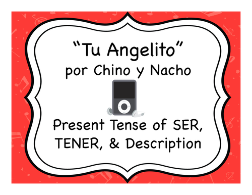 "Tu Angelito" & The Present Tense of SER, TENER & Description