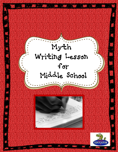 Myth Writing Lesson for Middle School