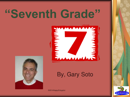 Seventh Grade by Gary Soto PowerPoint