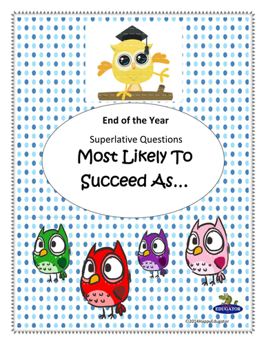 End of the Year Superlatives - Most Likely to Succeed as...