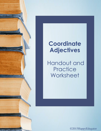Coordinate Adjectives Handout and Practice Worksheet