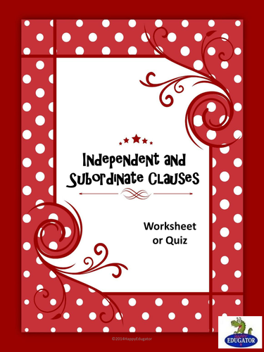 Independent Clauses and Subordinate Clauses 