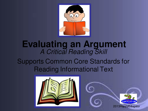 Evaluating an Argument - Supports Common Core!