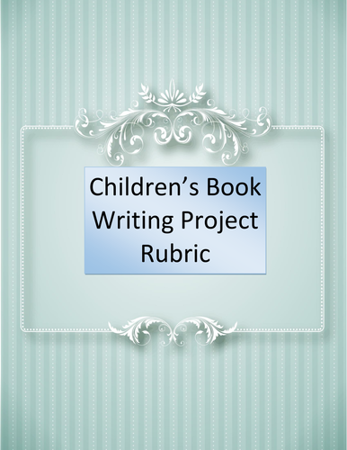 Children's Book Writing Project Rubric