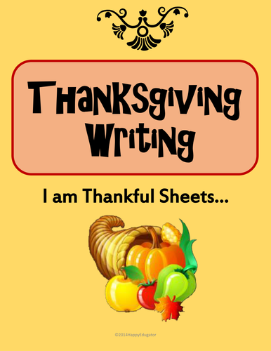 Thanksgiving Writing - I am Thankful Sheets