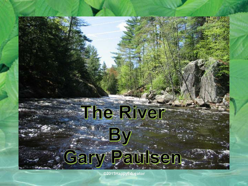 The River by Gary Paulsen PowerPoint 