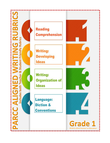 Grade 1: Student & Teacher Friendly Common Core & PARCC Aligned Writing Rubric