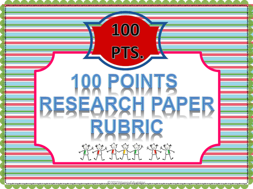 100 Points Research Paper Rubric US Version