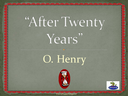 After Twenty Years by O. Henry PowerPoint and Writing Activity