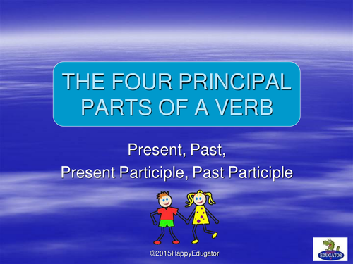 Four Principal Parts of Verbs PowerPoint