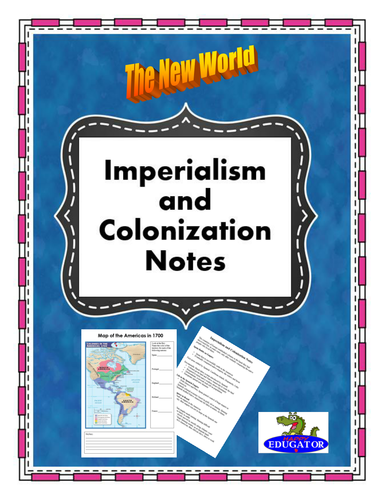 Imperialism and Colonization of the New World Notes