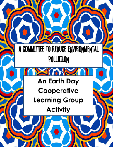 Earth Day Cooperative Learning Activity Committee to Reduce Pollution