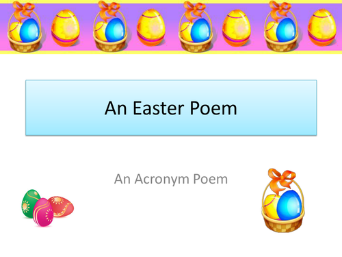 Easter Poem Writing an Acrostic Poem PowerPoint