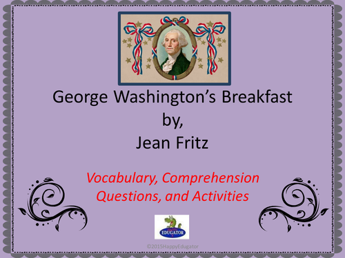 George Washington's Breakfast by Jean Fritz PowerPoint Activities 