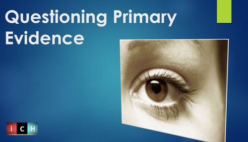 History Skills - Questioning Primary Sources | Teaching Resources