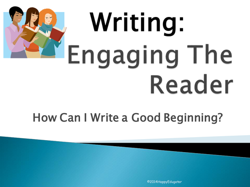 Writing - How to Engage the Reader PowerPoint 