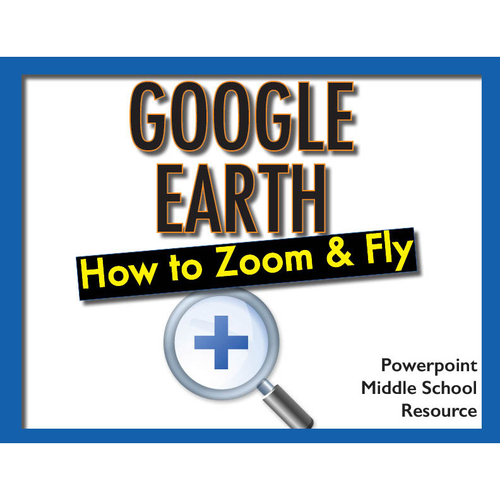 How to Zoom and Fly on Google Earth
