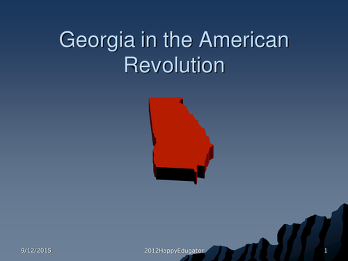 The American Revolution and Georgia PowerPoint 