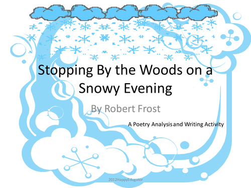 Stopping by the Woods on a Snowy Evening PowerPoint