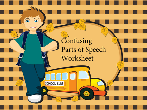 Confusing Parts of Speech Worksheet 