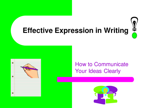 Writing - Effective Expression in Writing 