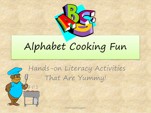 Alphabet Cooking Fun Literacy Activities with Yummy Food 