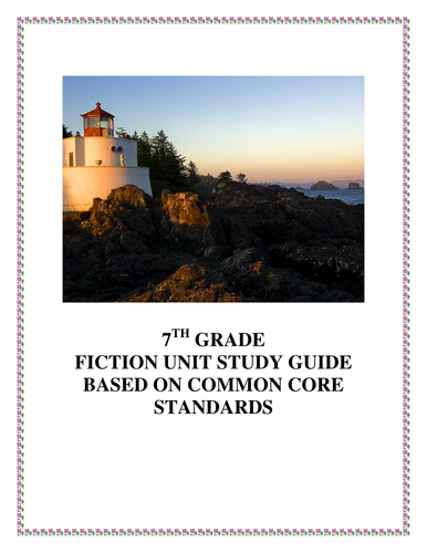 Fiction Unit Study Guide Based on Common Core Standards 