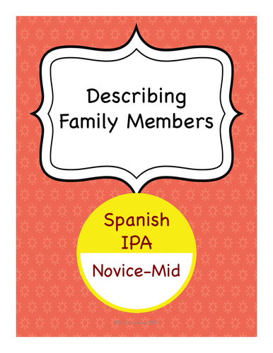 Spanish IPA - Describing Your Family