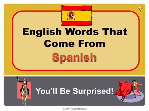 English Words That Come From Spanish PowerPoint Teaching Resources