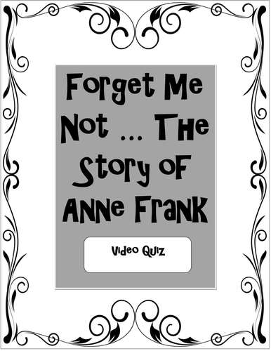 Diary of Anne Frank - Forget Me Not Video Quiz