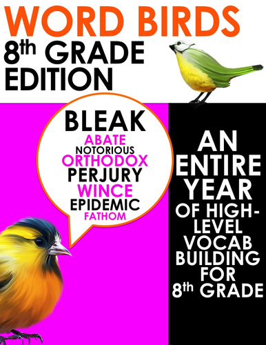 Word Birds Word of the Week Year 8 High-Level Vocabulary Builder: 40 Lessons!