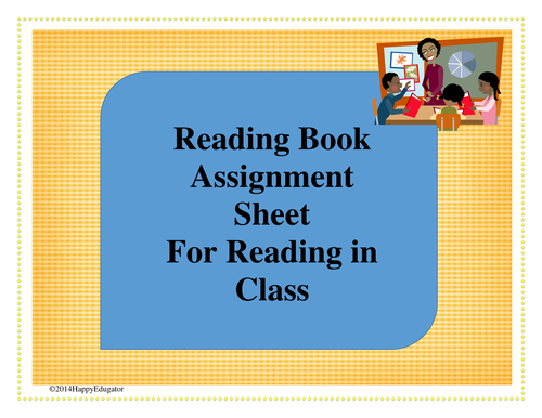 Reading Book Assignment Sheet for Reading in Class 