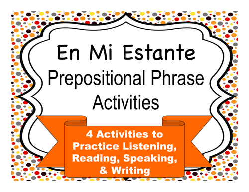Spanish Prepositional Phrase Activities