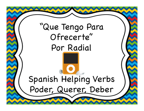 "Qué Tengo Para Ofrecerte" & Spanish Helping Verbs