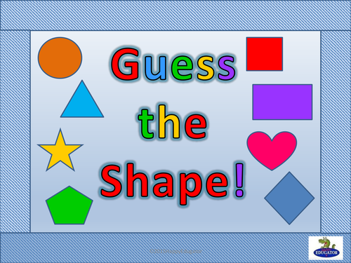 Shapes - Guess the Shape PowerPoint 