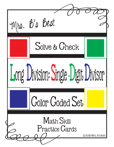 Solve & Check Color Coded: Long Division: Single-Digit Divisors