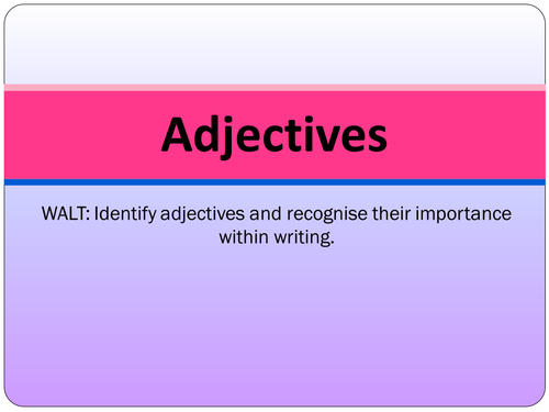 SPaG Presentation: Word Class - Adjectives 